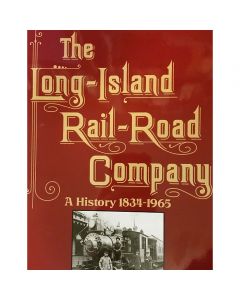 The Long-Island Rail-Road Company (A History 1834-1965) Book