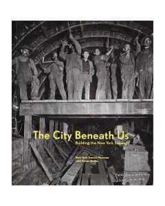 The City Beneath Us: Building the New York Subway