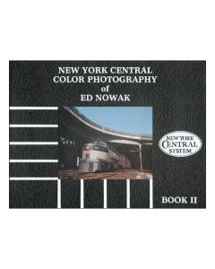 New York Central Color Photography of Ed Nowak, Book II