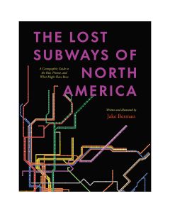 The Lost Subways of North America Book