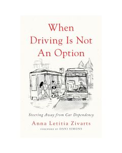 When Driving Is Not an Option Book