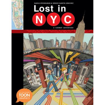 Lost in NYC: A Subway Adventure: A TOON Graphic Book