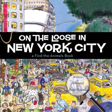 On the Loose in New York City (Find the Animals) Book