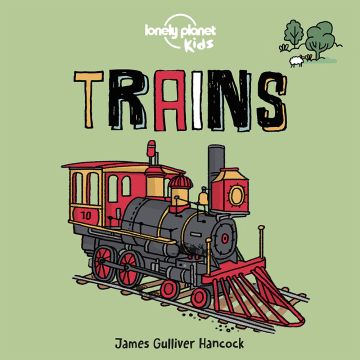 Lonely Planet Trains Board Book