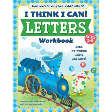 I Think I Can! Letters Workbook