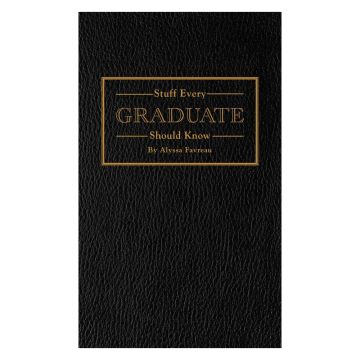 Stuff Every Graduate Should Know Book